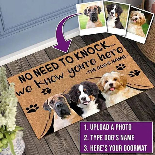 No Need To Knock We Know You're Here Custom Doormat Personalized gifts Text Name Pet Dog Photo indoor/outdoor Rug Door mat - Trendypet's Zone