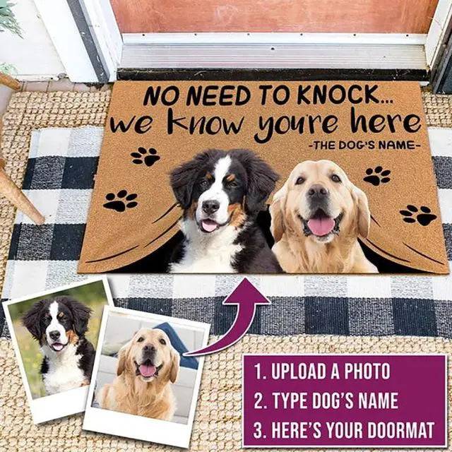 No Need To Knock We Know You're Here Custom Doormat Personalized gifts Text Name Pet Dog Photo indoor/outdoor Rug Door mat TRENDYPET'S ZONE